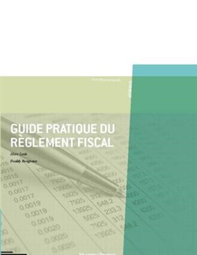 Découvrez les mises à jour du "Guide pratique du règlement fiscal"